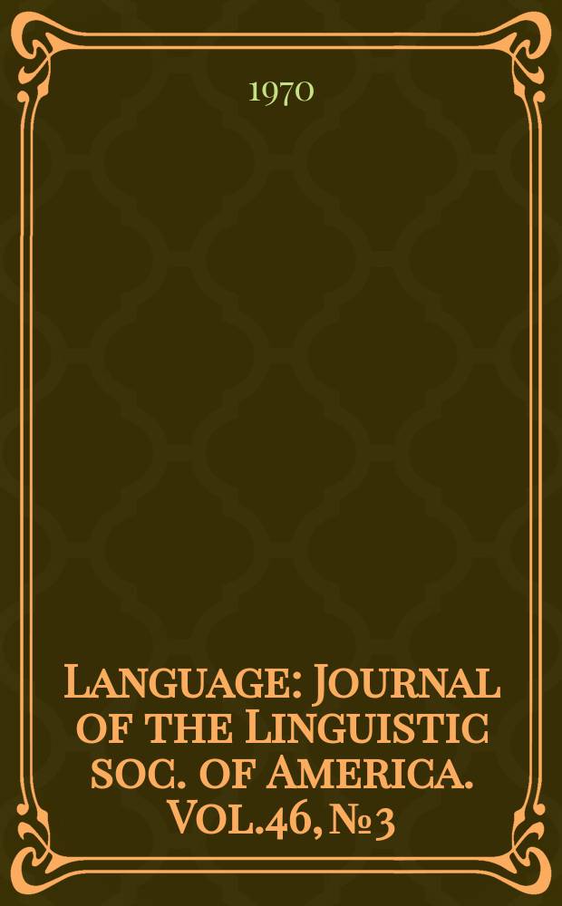 Language : Journal of the Linguistic soc. of America. Vol.46, №3