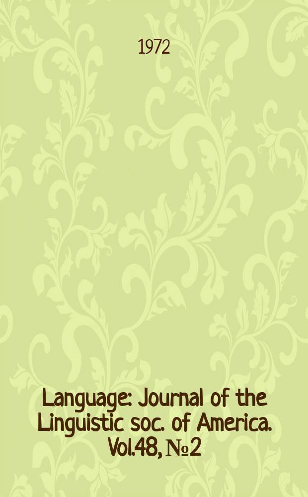 Language : Journal of the Linguistic soc. of America. Vol.48, №2