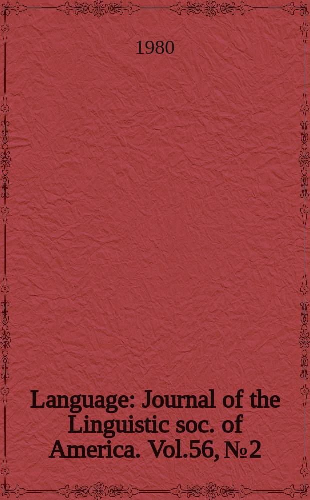 Language : Journal of the Linguistic soc. of America. Vol.56, №2