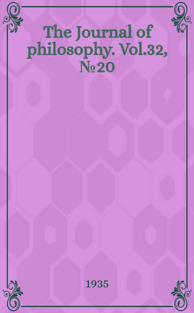 The Journal of philosophy. Vol.32, №20