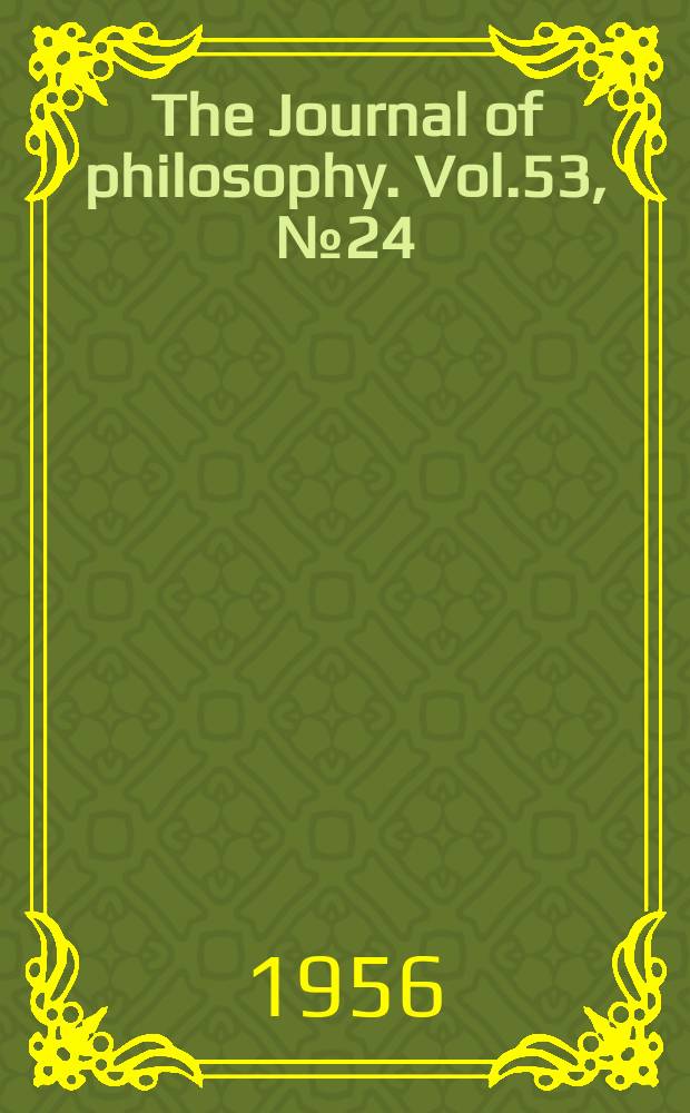 The Journal of philosophy. Vol.53, №24