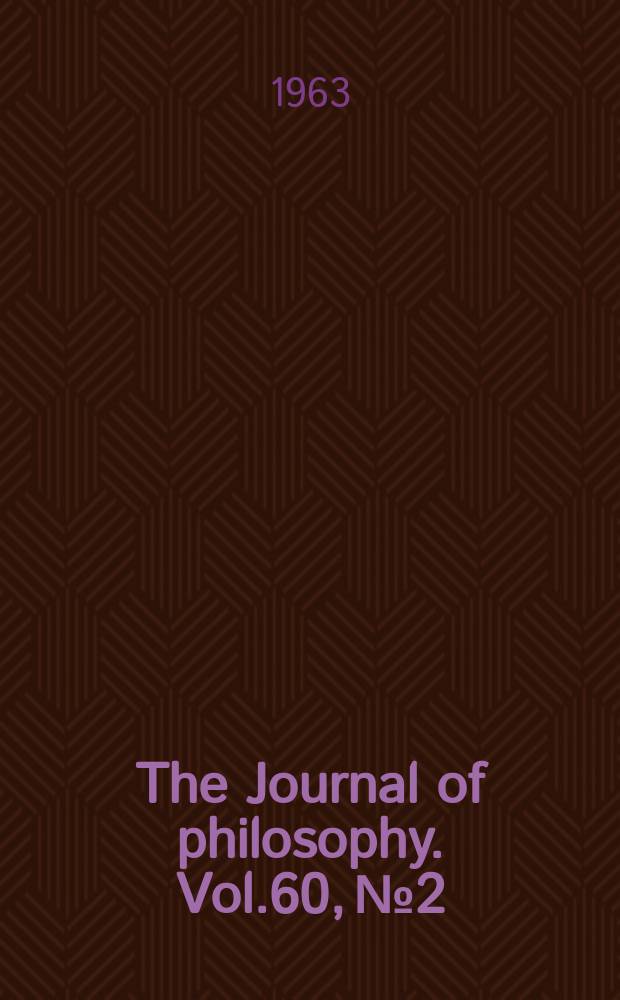 The Journal of philosophy. Vol.60, №2