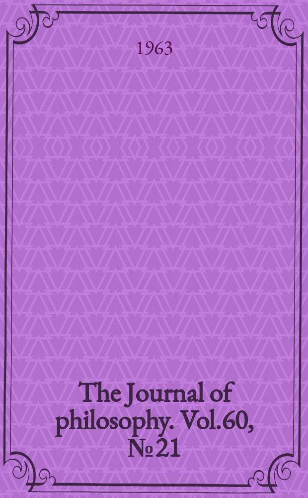 The Journal of philosophy. Vol.60, №21