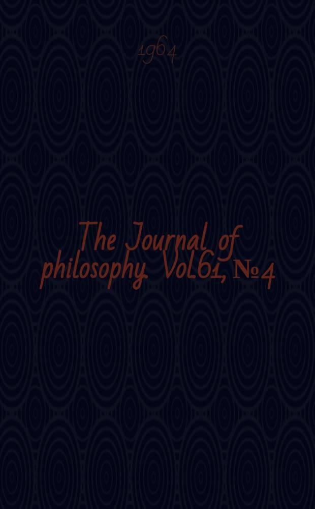 The Journal of philosophy. Vol.61, №4