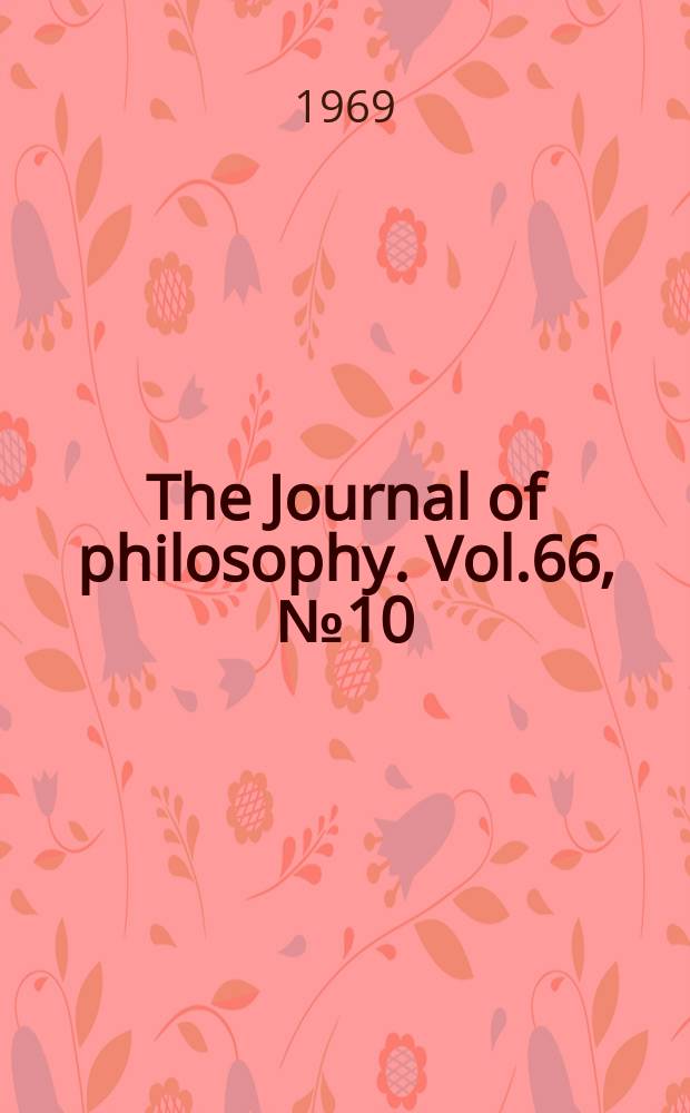 The Journal of philosophy. Vol.66, №10