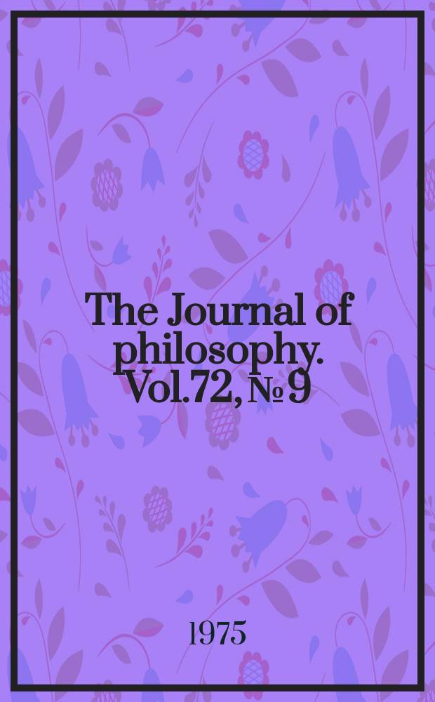 The Journal of philosophy. Vol.72, №9