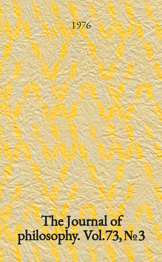 The Journal of philosophy. Vol.73, №3