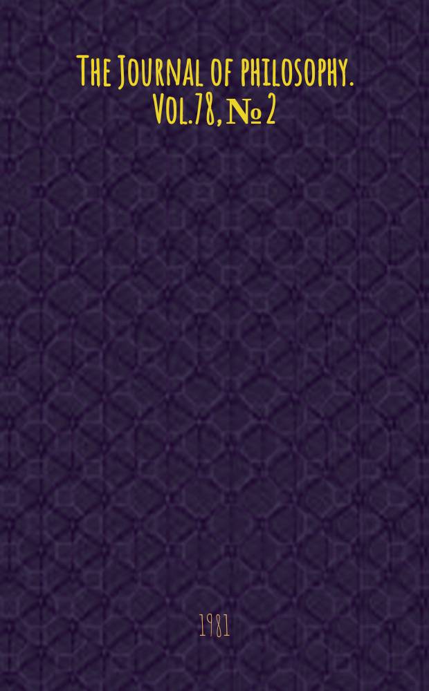 The Journal of philosophy. Vol.78, №2