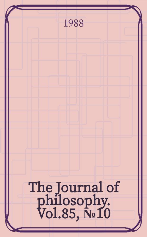 The Journal of philosophy. Vol.85, №10