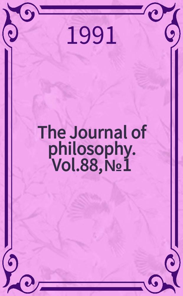 The Journal of philosophy. Vol.88, №1