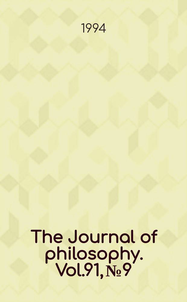 The Journal of philosophy. Vol.91, №9