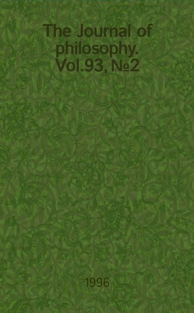 The Journal of philosophy. Vol.93, №2