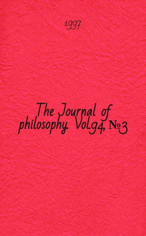 The Journal of philosophy. Vol.94, №3