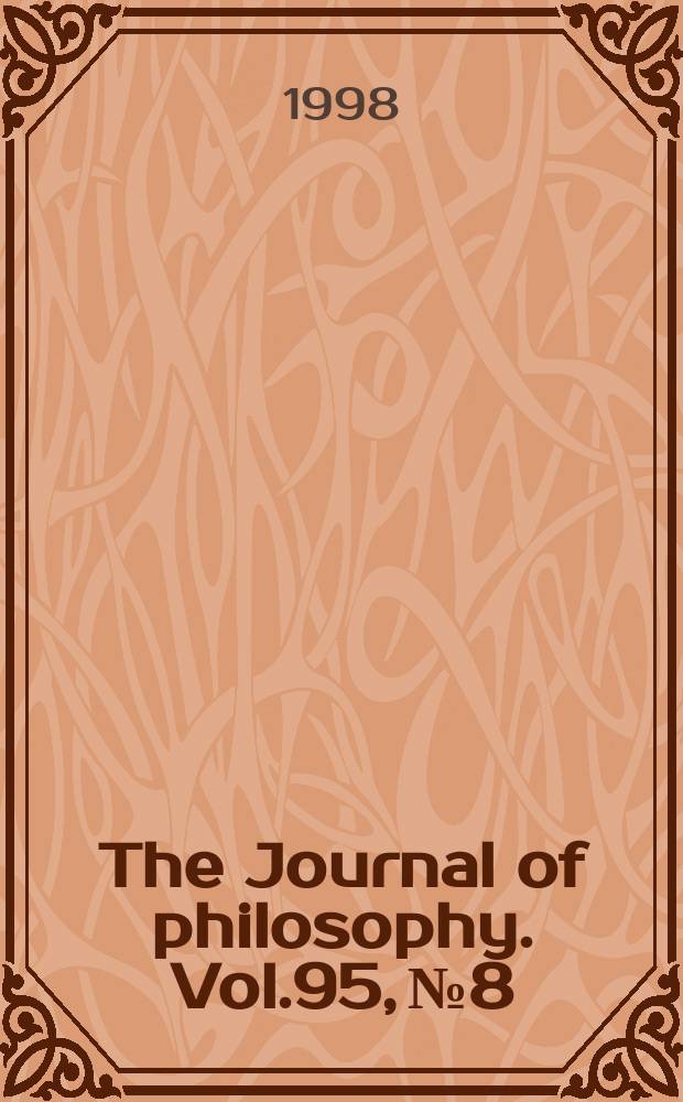 The Journal of philosophy. Vol.95, №8
