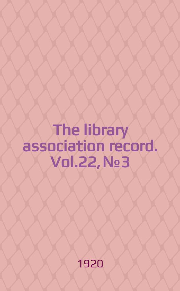 The library association record. Vol.22, №3