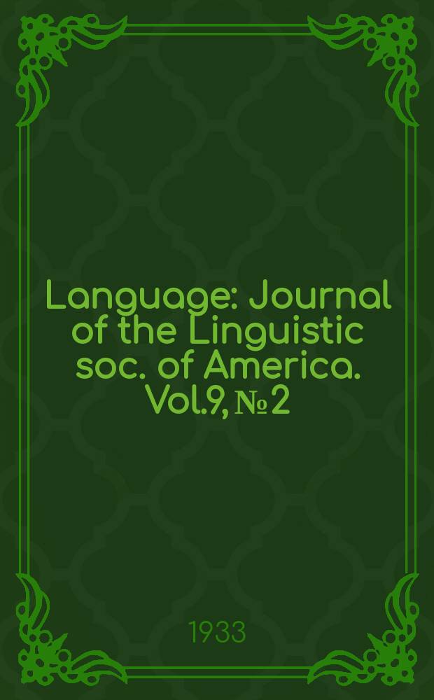 Language : Journal of the Linguistic soc. of America. Vol.9, №2