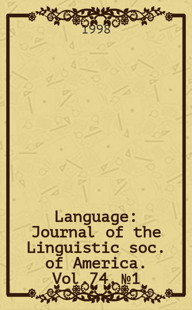 Language : Journal of the Linguistic soc. of America. Vol.74, №1