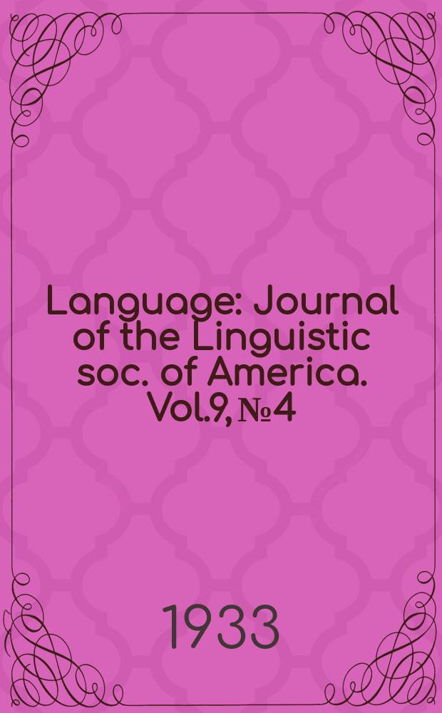 Language : Journal of the Linguistic soc. of America. Vol.9, №4