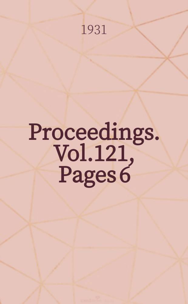 Proceedings. Vol.121, Pages 6