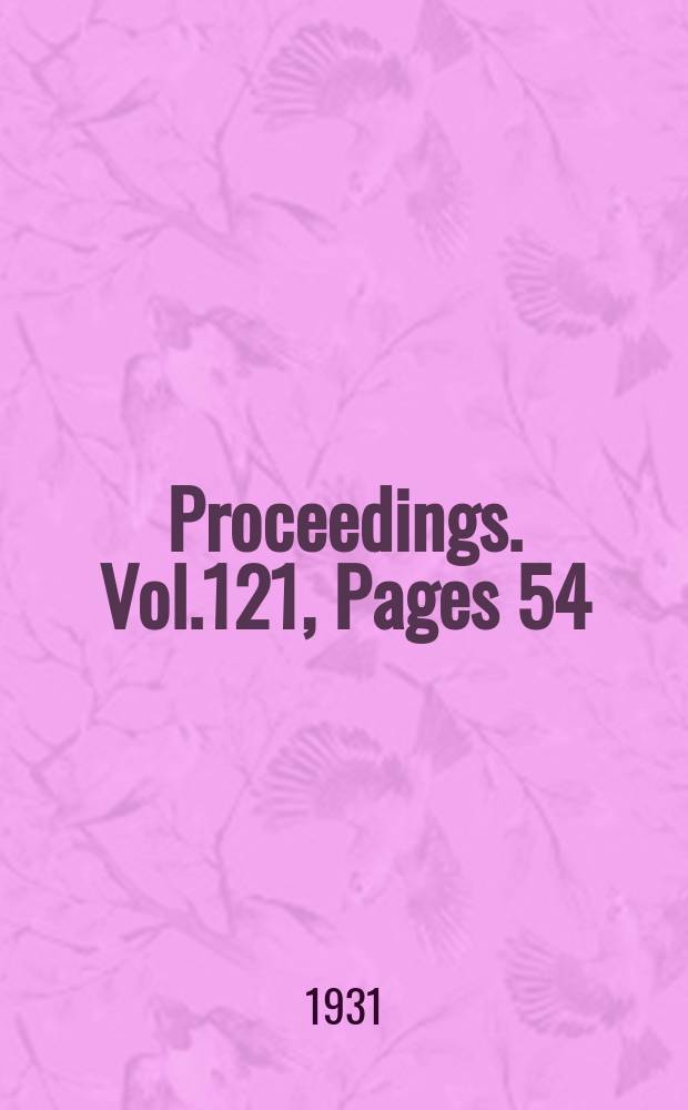 Proceedings. Vol.121, Pages 54