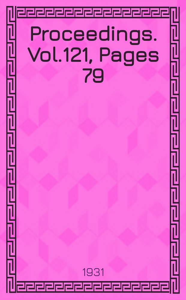 Proceedings. Vol.121, Pages 79