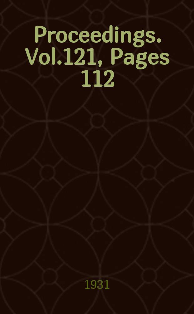 Proceedings. Vol.121, Pages 112