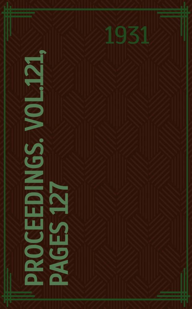 Proceedings. Vol.121, Pages 127