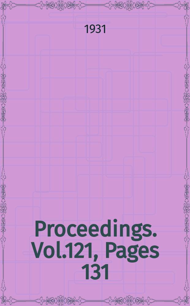 Proceedings. Vol.121, Pages 131