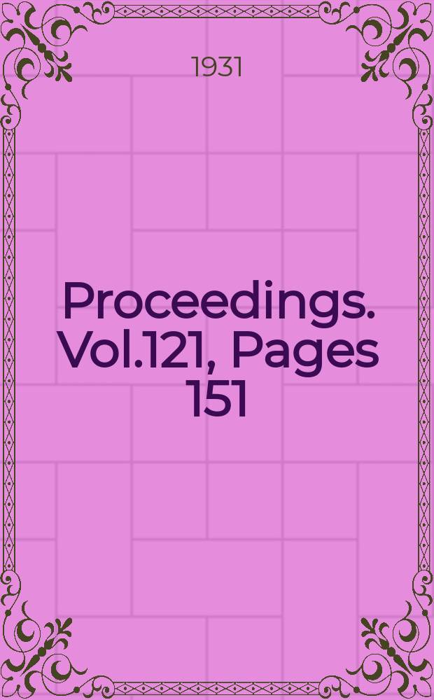 Proceedings. Vol.121, Pages 151