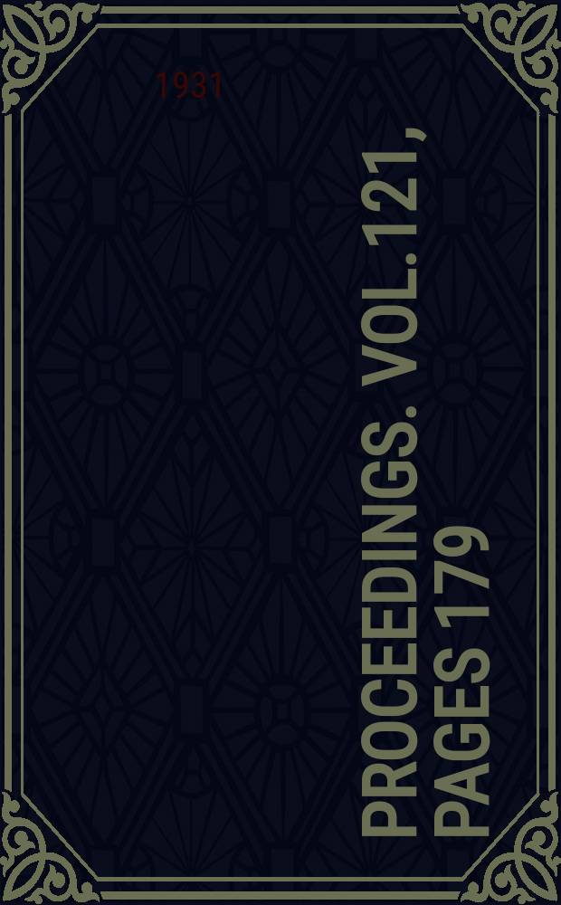 Proceedings. Vol.121, Pages 179