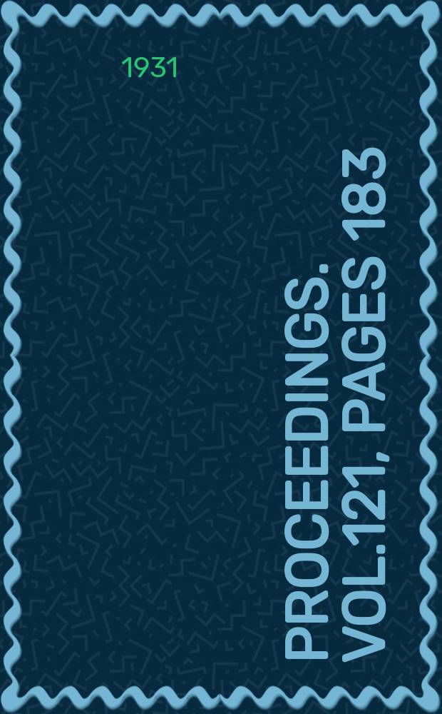 Proceedings. Vol.121, Pages 183