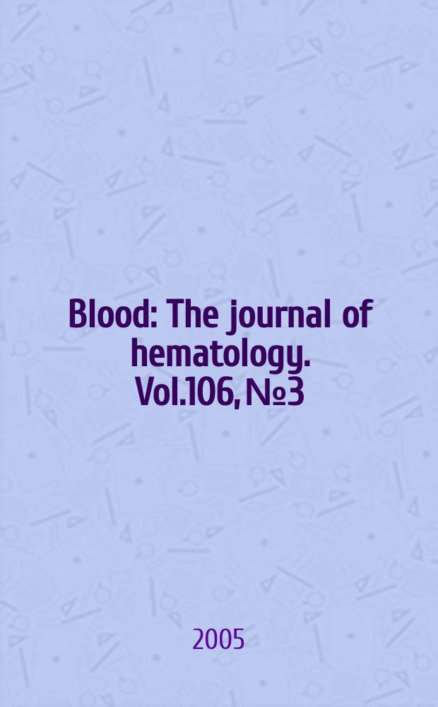 Blood : The journal of hematology. Vol.106, №3