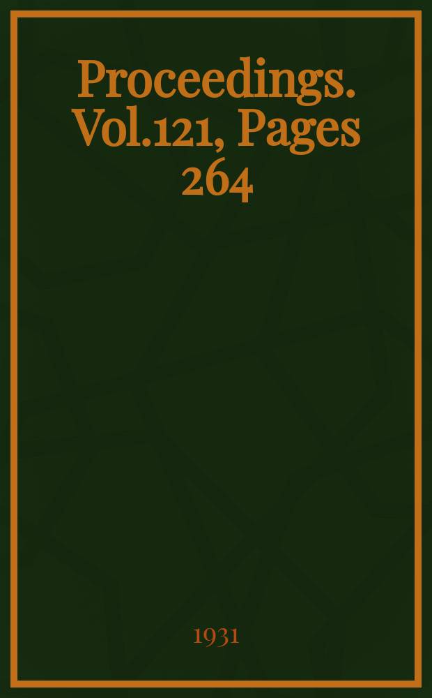 Proceedings. Vol.121, Pages 264