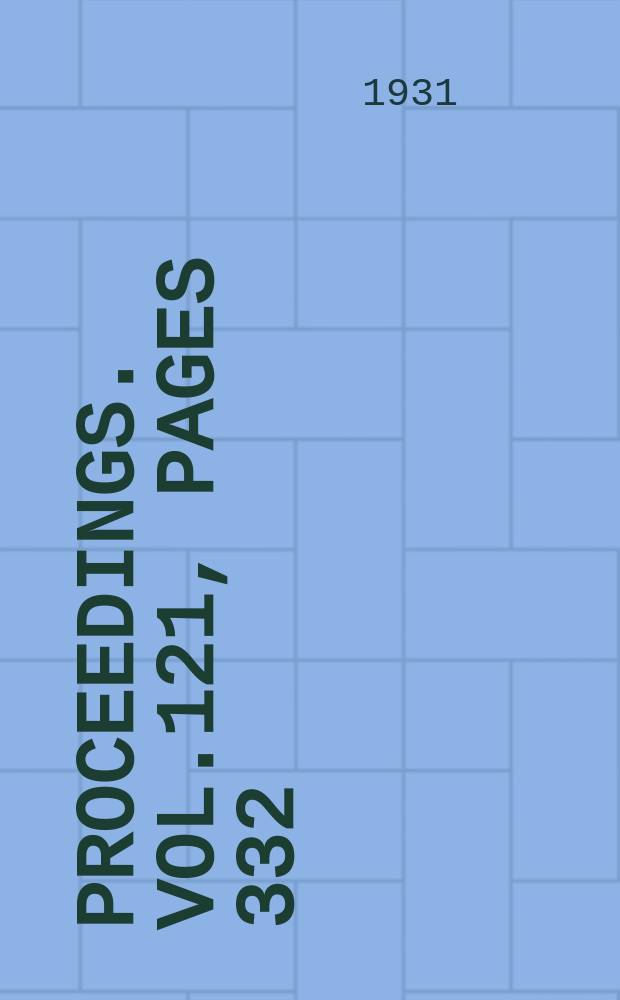 Proceedings. Vol.121, Pages 332