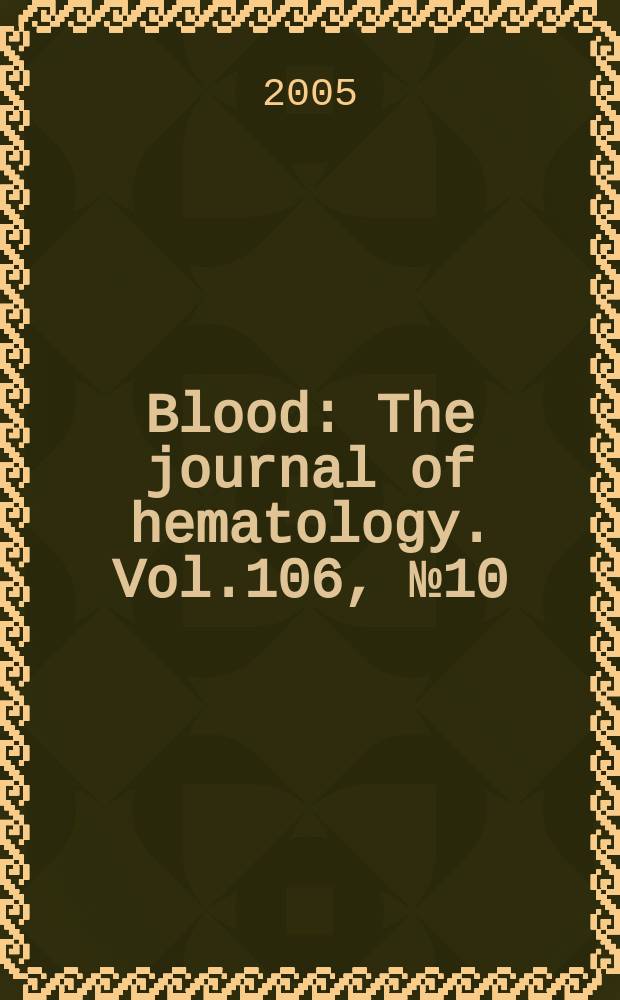 Blood : The journal of hematology. Vol.106, №10