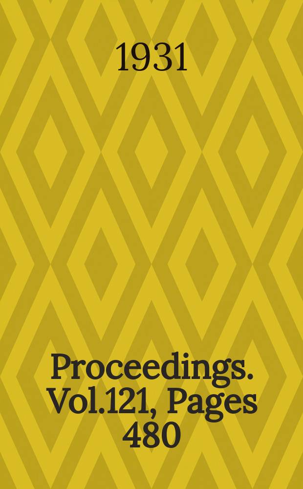 Proceedings. Vol.121, Pages 480