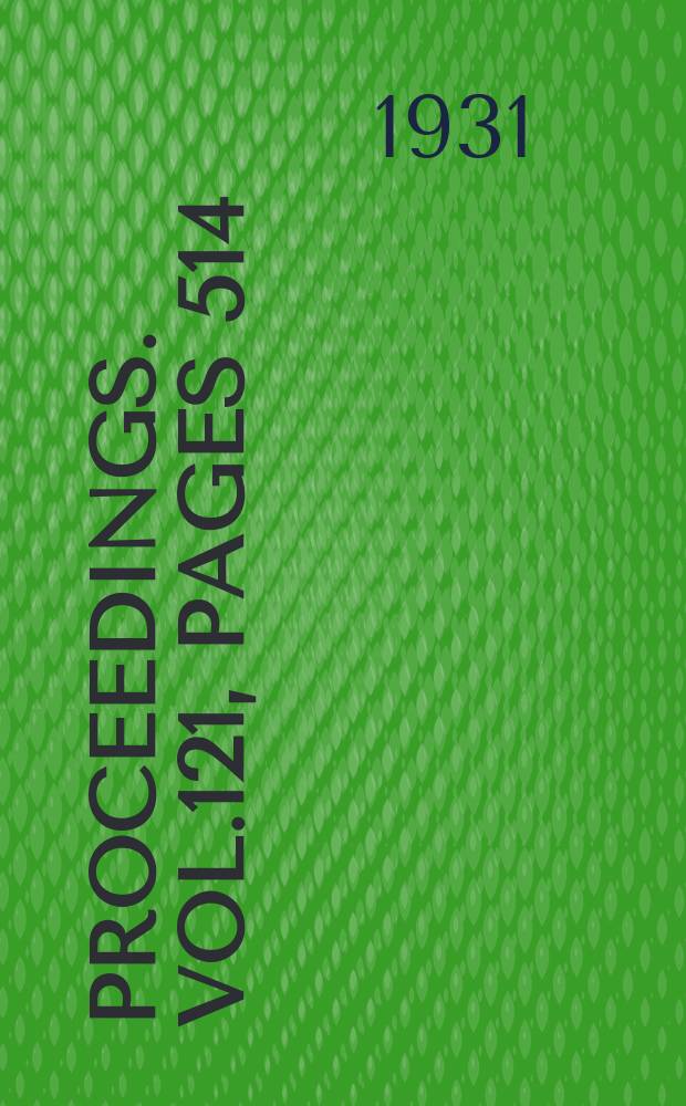 Proceedings. Vol.121, Pages 514