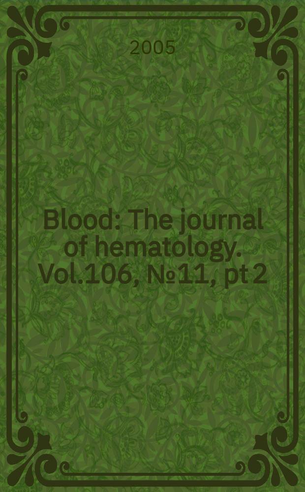 Blood : The journal of hematology. Vol.106, №11, pt 2