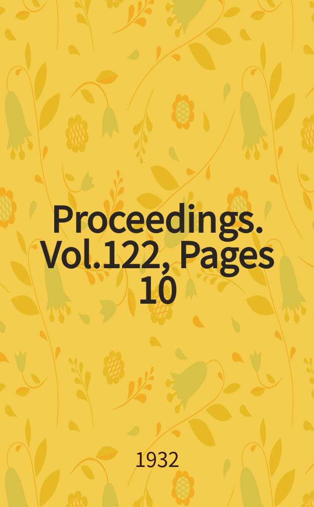 Proceedings. Vol.122, Pages 10