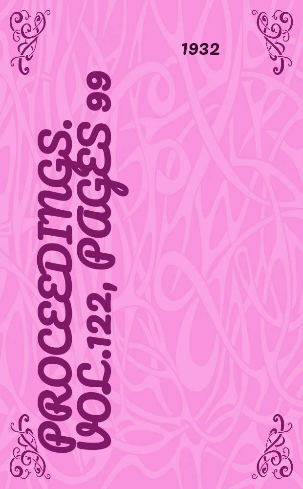 Proceedings. Vol.122, Pages 99
