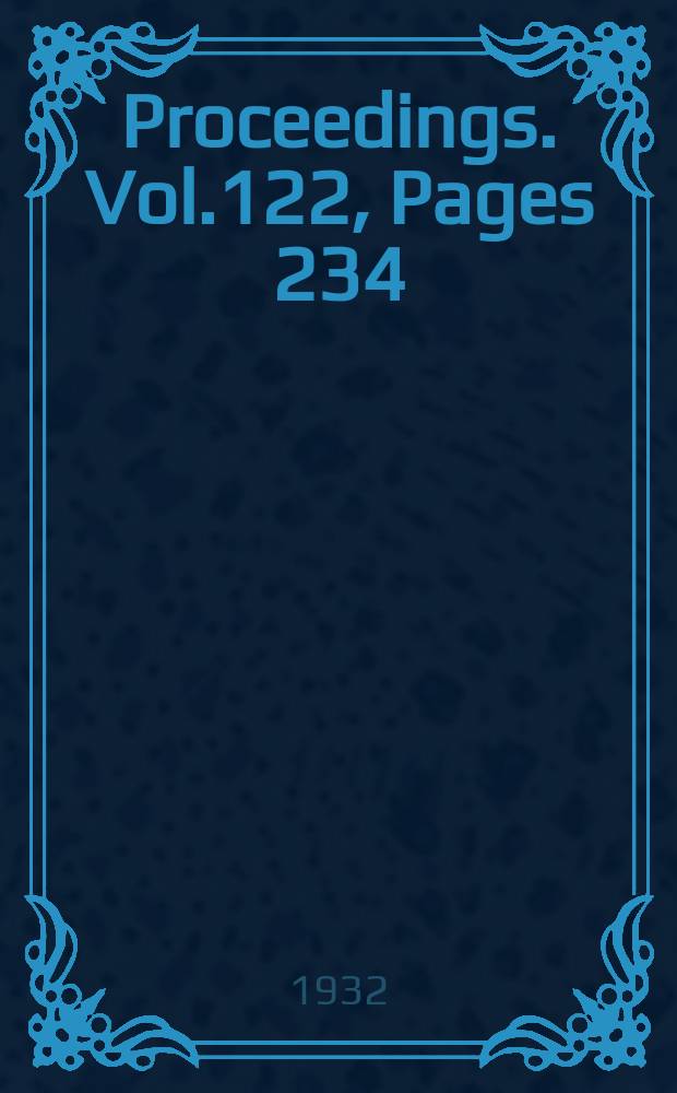 Proceedings. Vol.122, Pages 234
