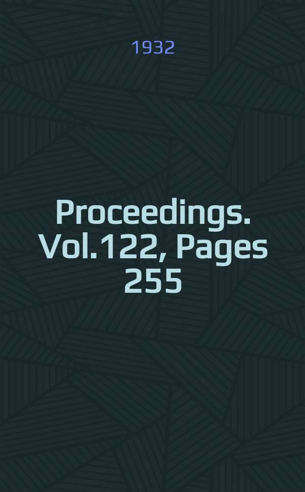 Proceedings. Vol.122, Pages 255
