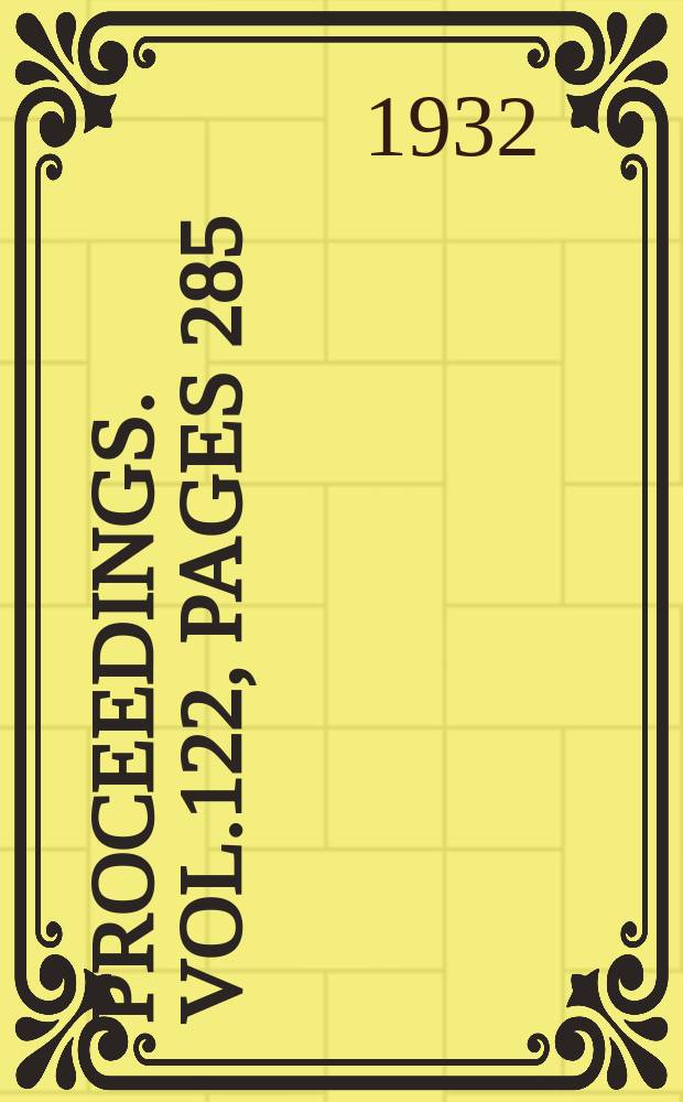 Proceedings. Vol.122, Pages 285