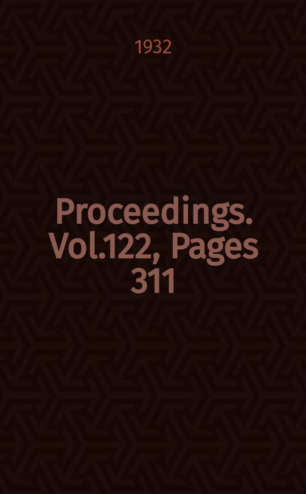 Proceedings. Vol.122, Pages 311