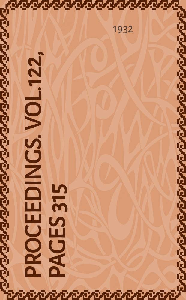 Proceedings. Vol.122, Pages 315