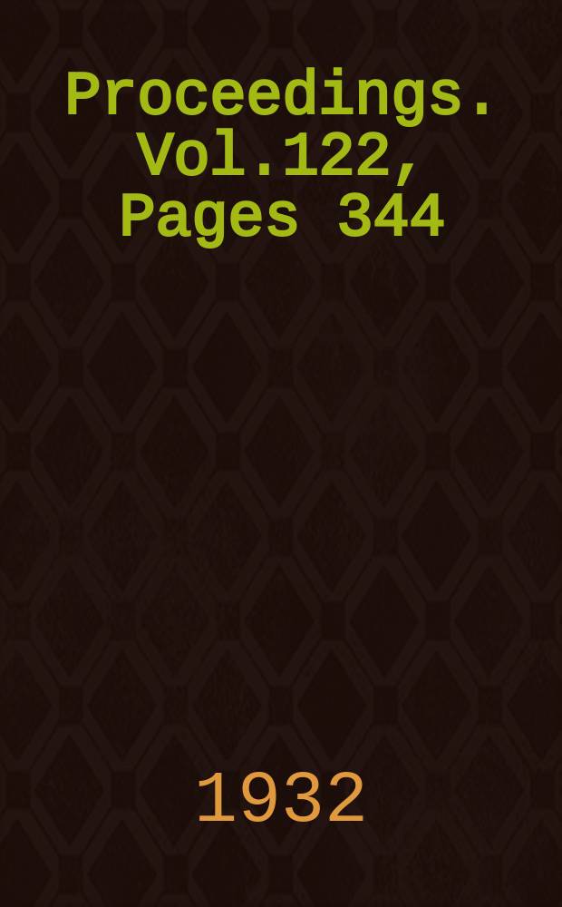 Proceedings. Vol.122, Pages 344
