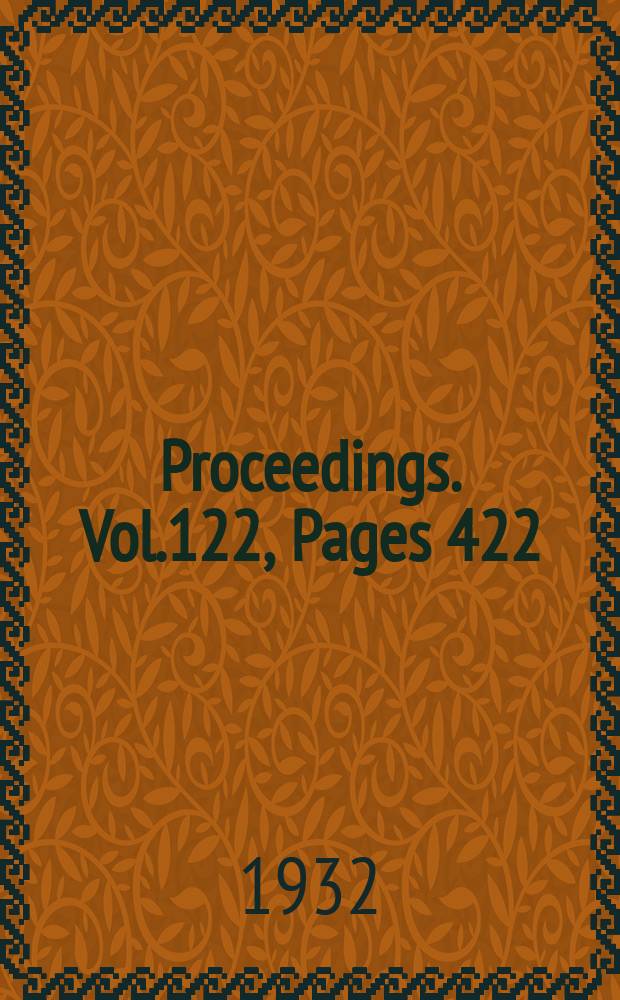 Proceedings. Vol.122, Pages 422