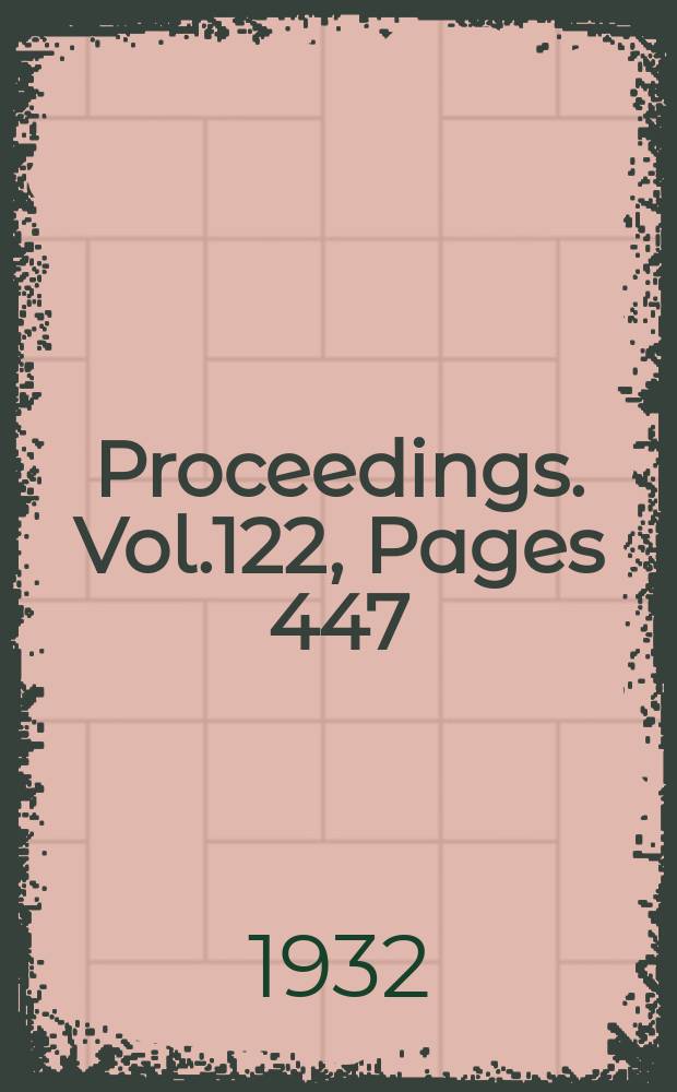 Proceedings. Vol.122, Pages 447