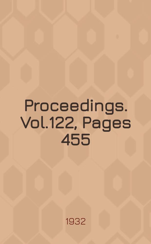 Proceedings. Vol.122, Pages 455