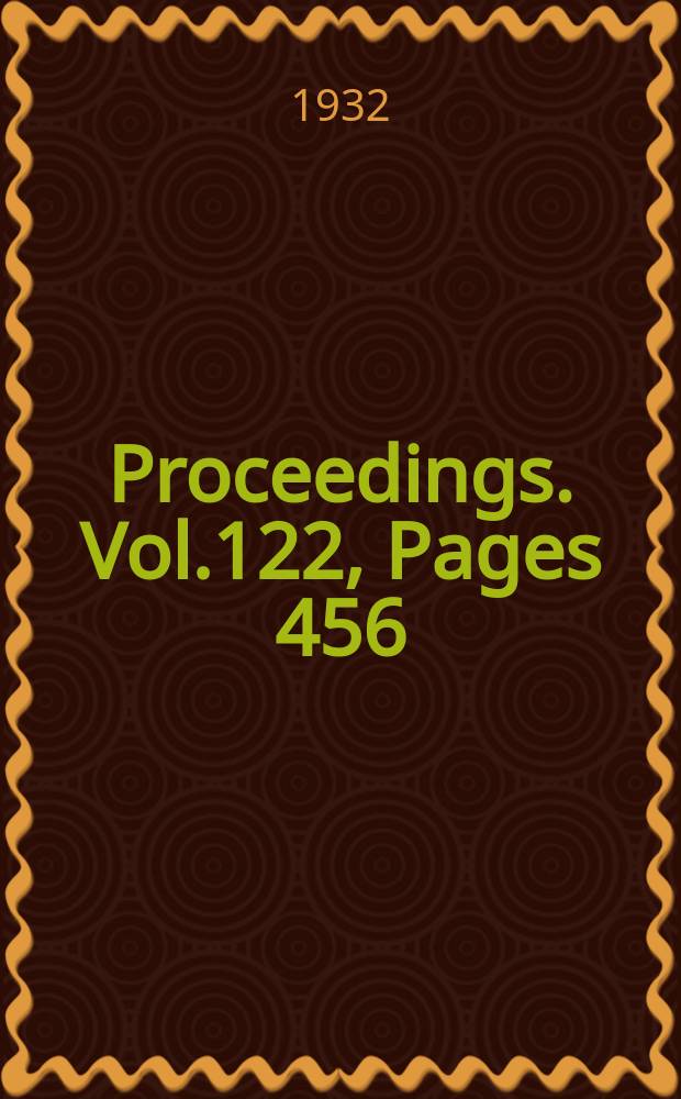 Proceedings. Vol.122, Pages 456